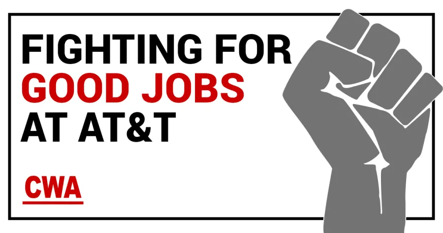 cwa_fighting_for_good_jobs_at_att.png